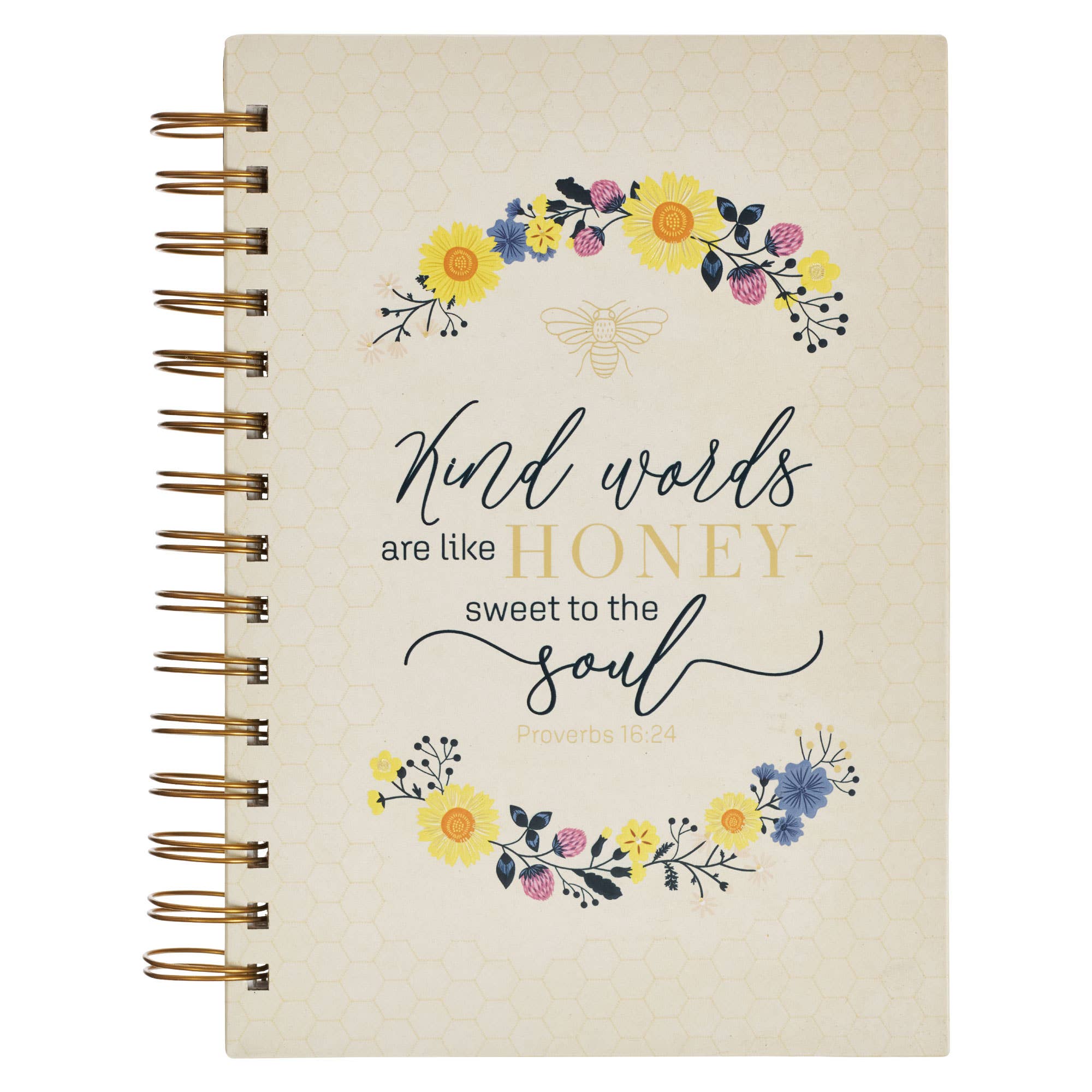 Journal - Kind Words Are Like Honey Proverbs 16:24