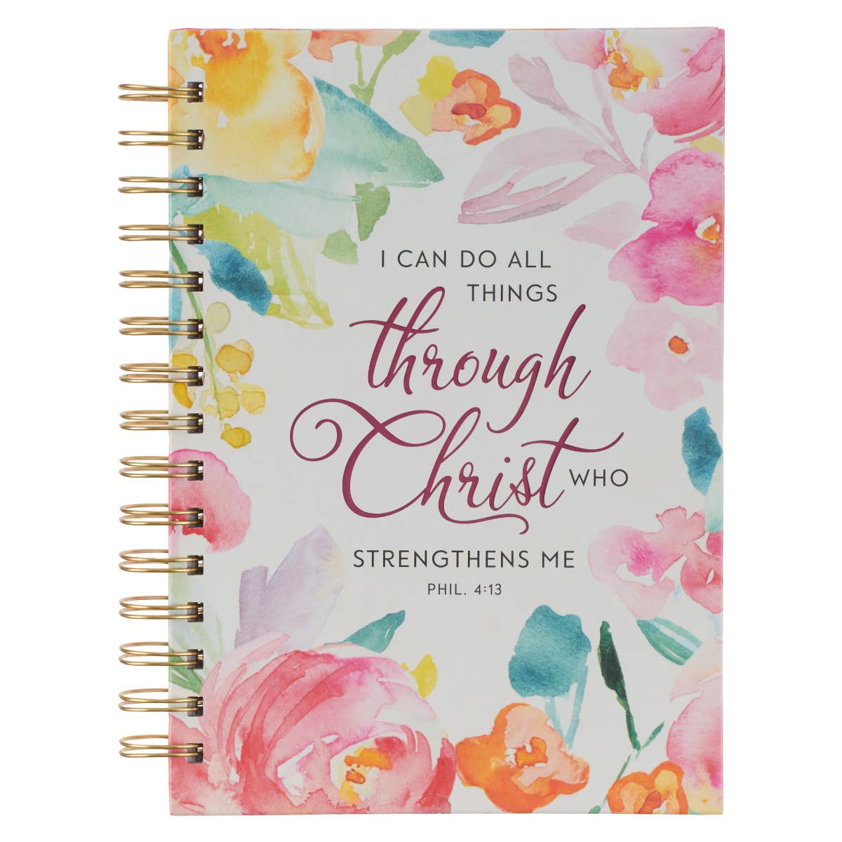 Journal - I Can Do All Things Through Christ Phil. 4:13