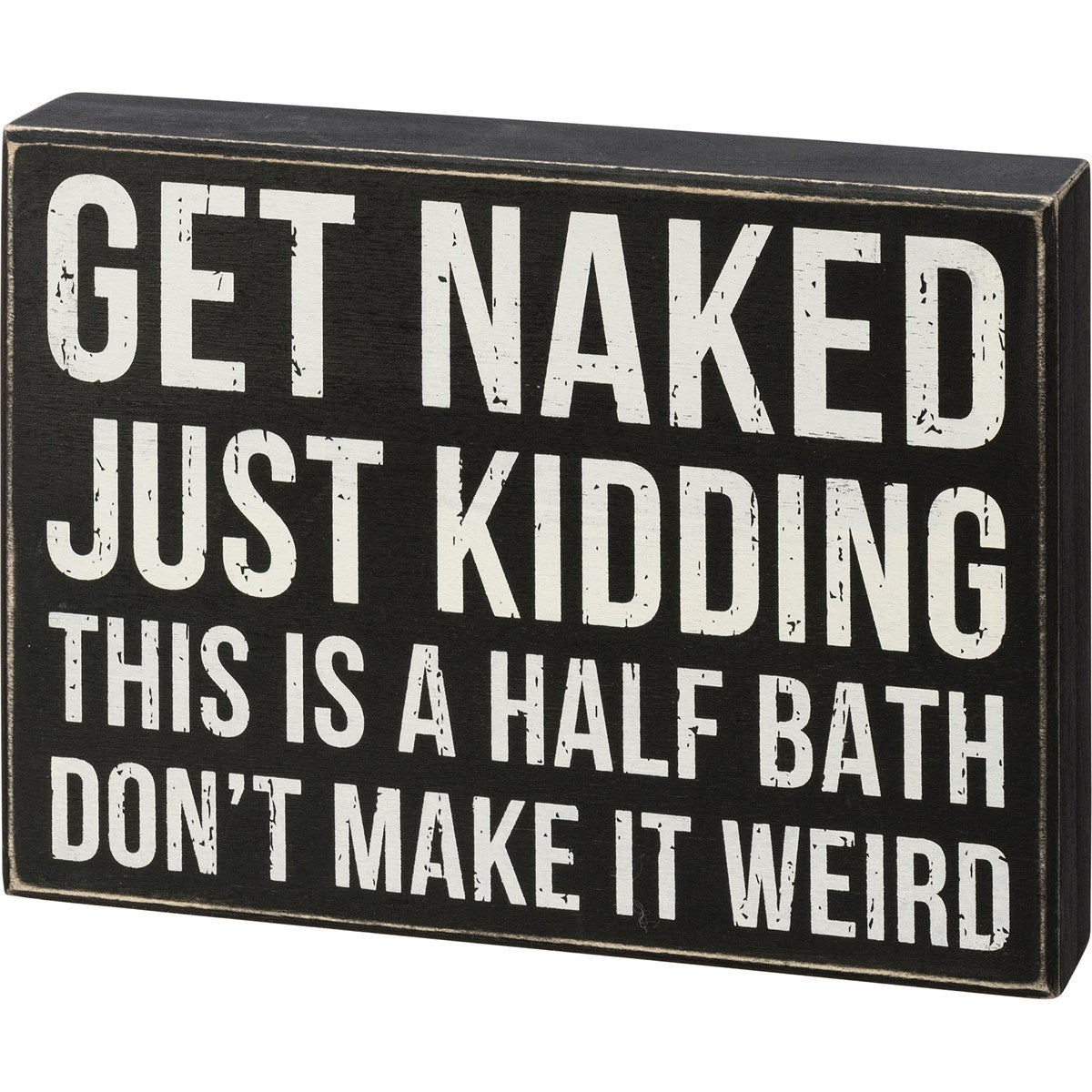 Box Sign - This Is A Half Bath Don't Make It Weird