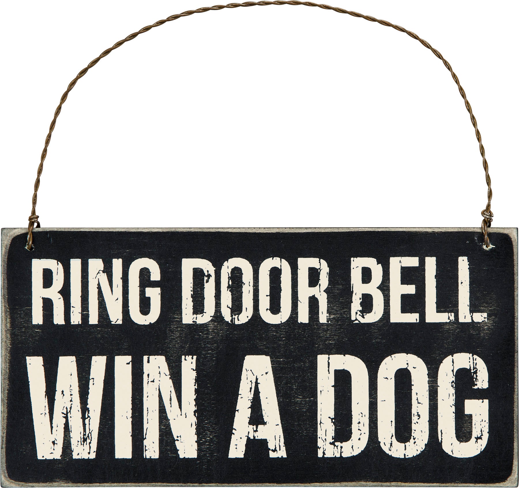 Hanging Sign - Ring Doorbell, Win a Dog