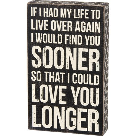 Box Sign - Love You Longer