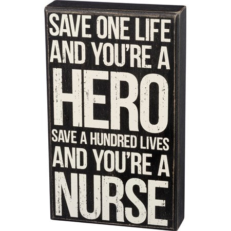 Box Sign - You're A Nurse