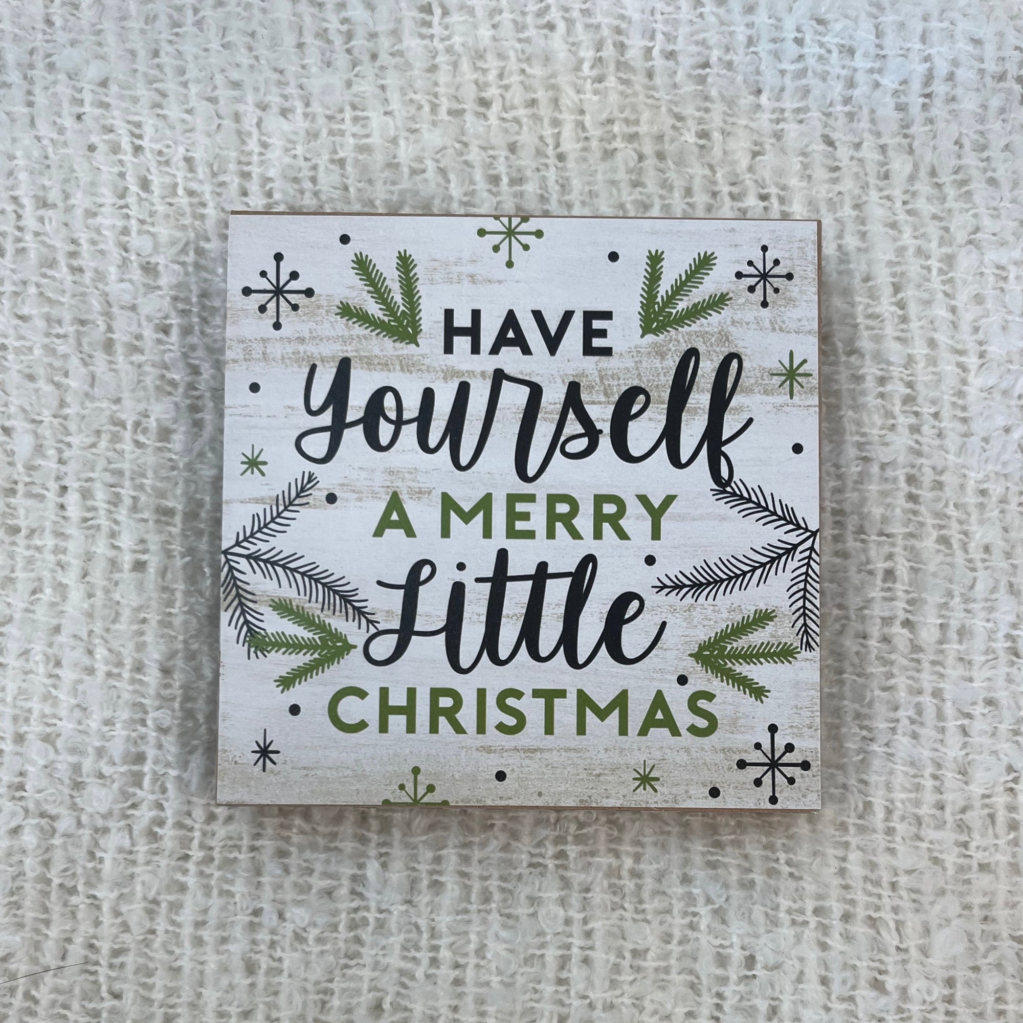 Block Sign - Have Yourself a Merry Little Christmas