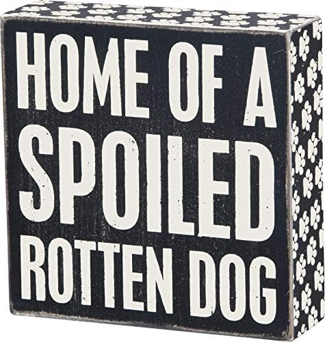 Box Sign - Spoiled Rotten Dog