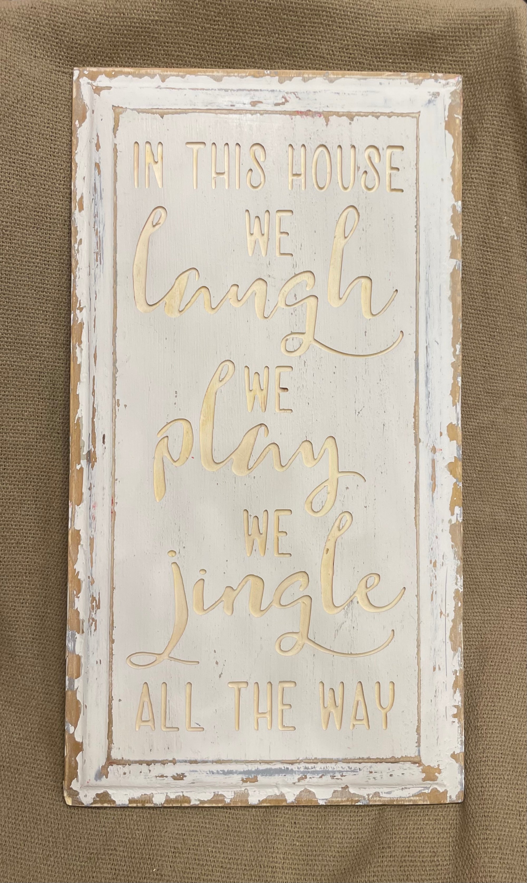 Wooden Sign - We Laugh, Play, Jingle Panel