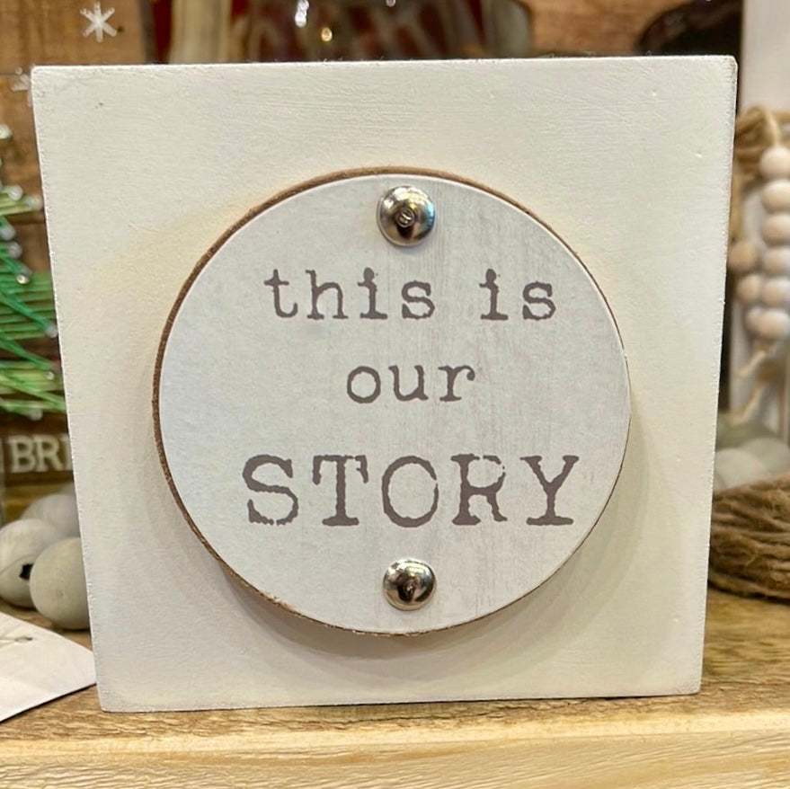 Box Sign - This is Our Story