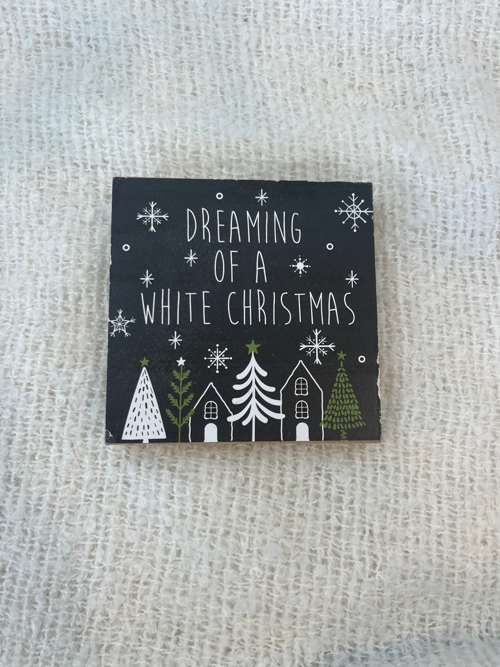 Block Sign - Dreaming of a White Christmas