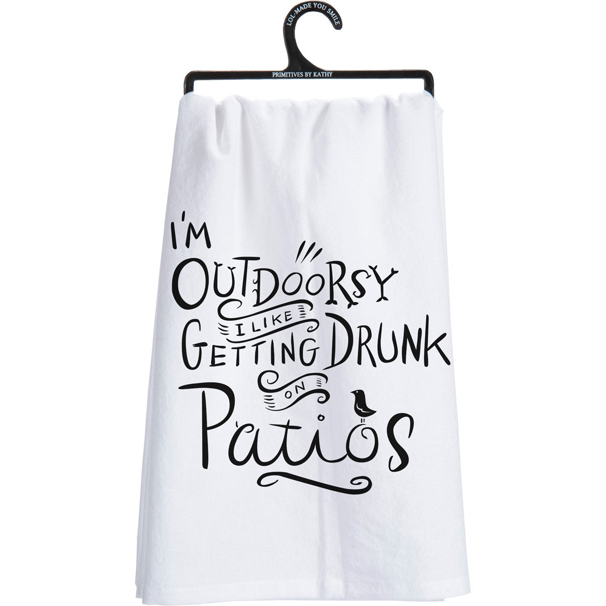 I'm Outdoorsy, I like getting Drunk on Patios Kitchen Towel