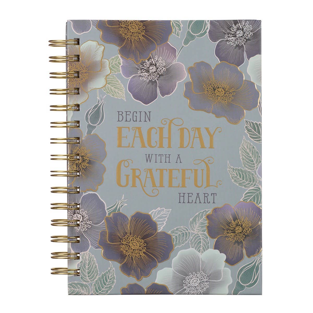 Journal - Begin Each Day With A Grateful Heart