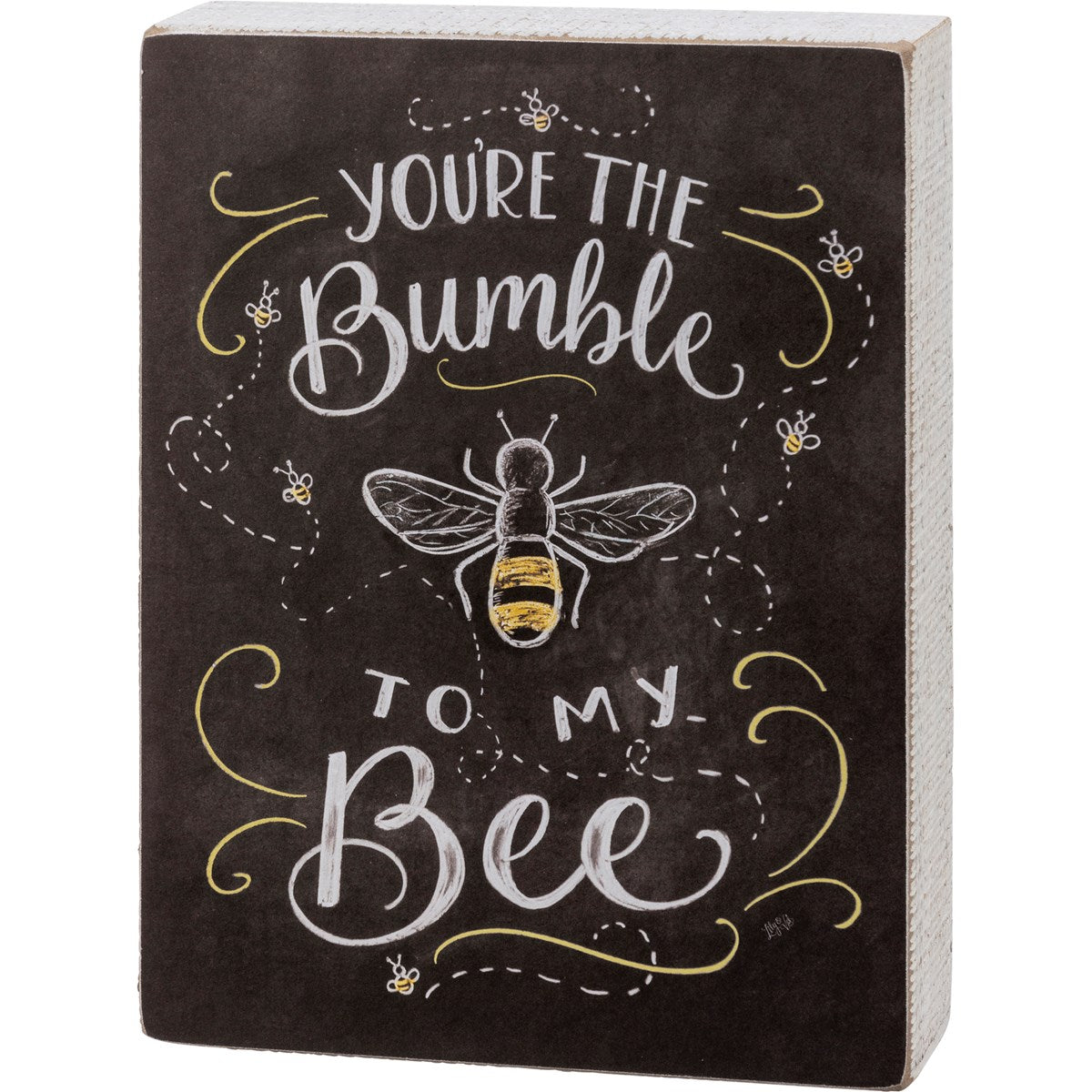 Chalk Sign - Bumble To My Bee