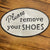 Metal Sign - Please Remove Your Shoes