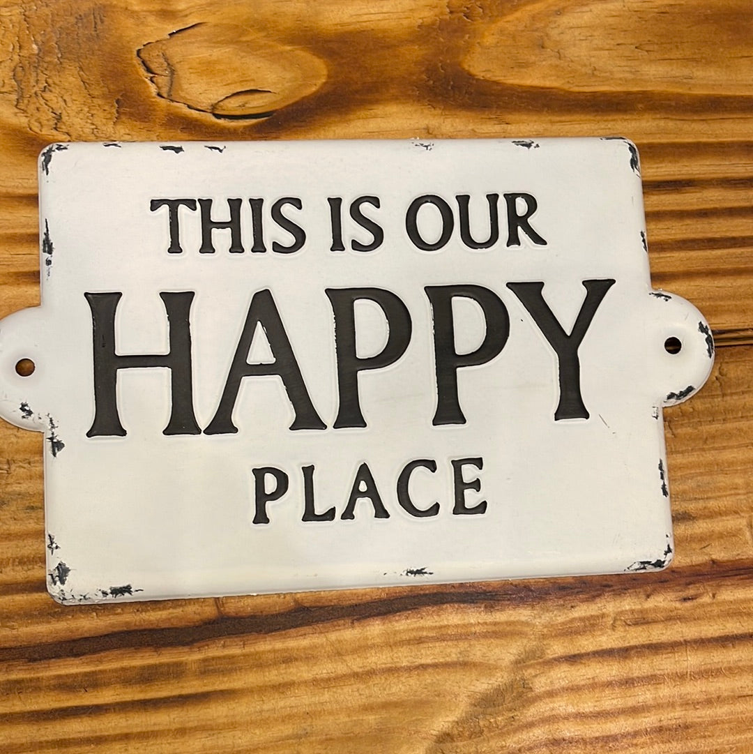 Metal Sign - Happy Place