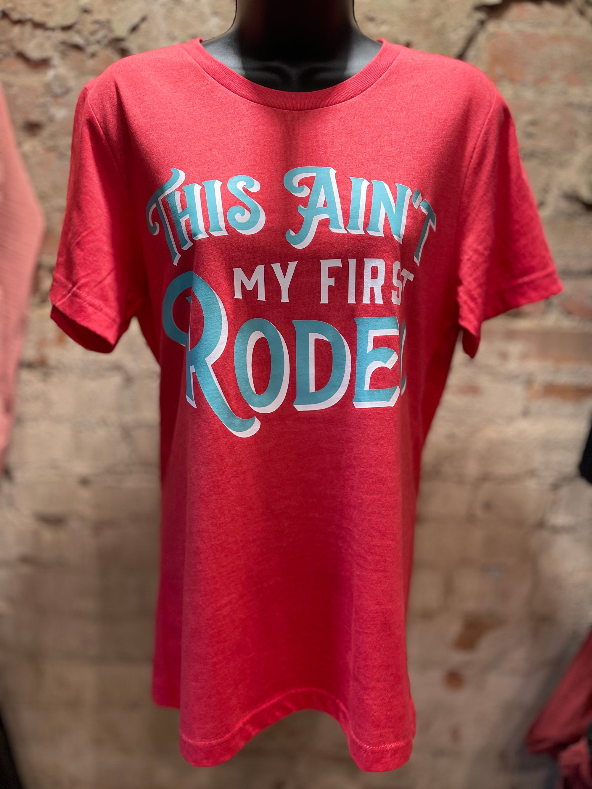 Graphic Tee - This Ain't My First Rodeo