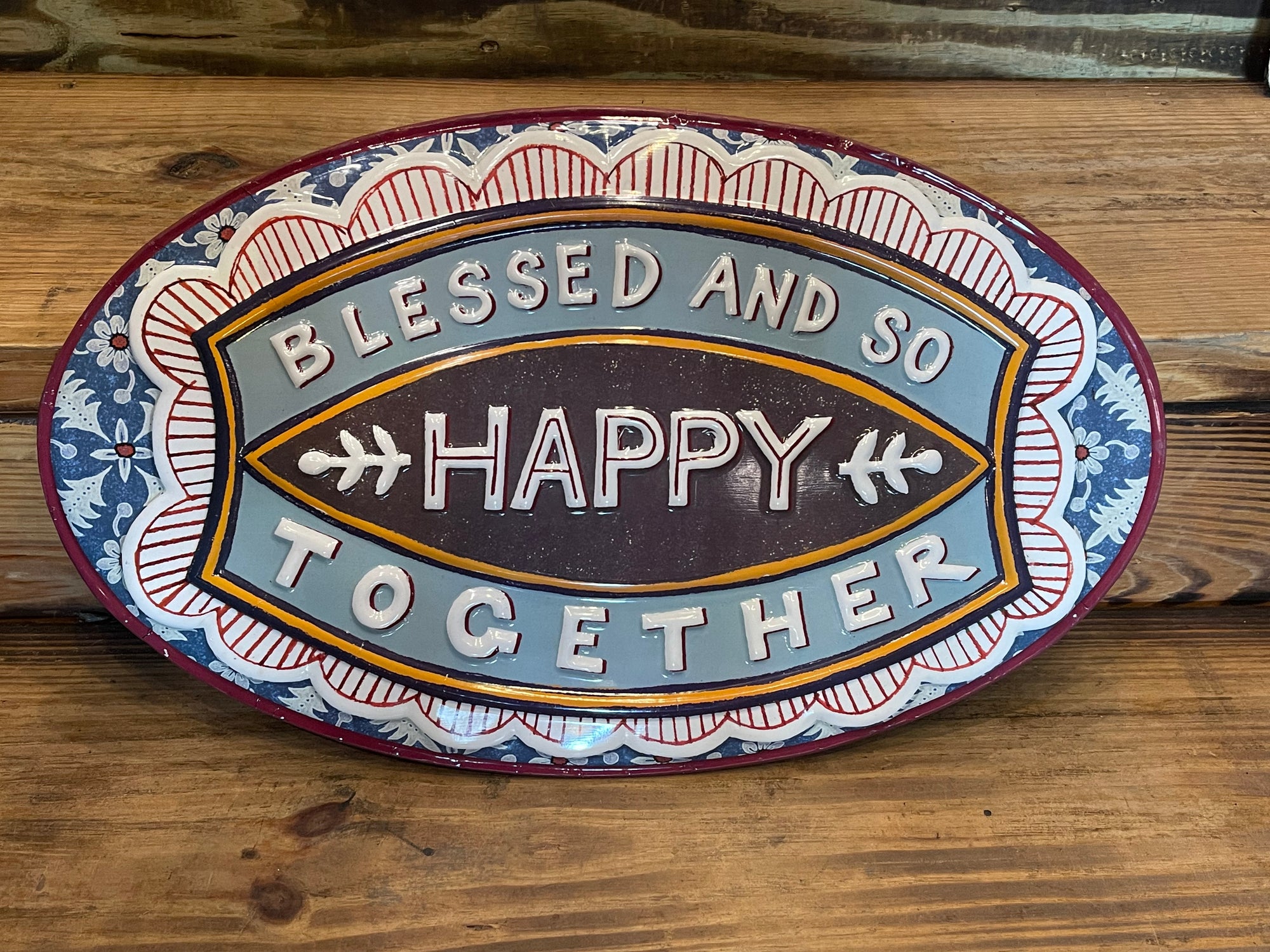 Blessed Happy Metal Sign