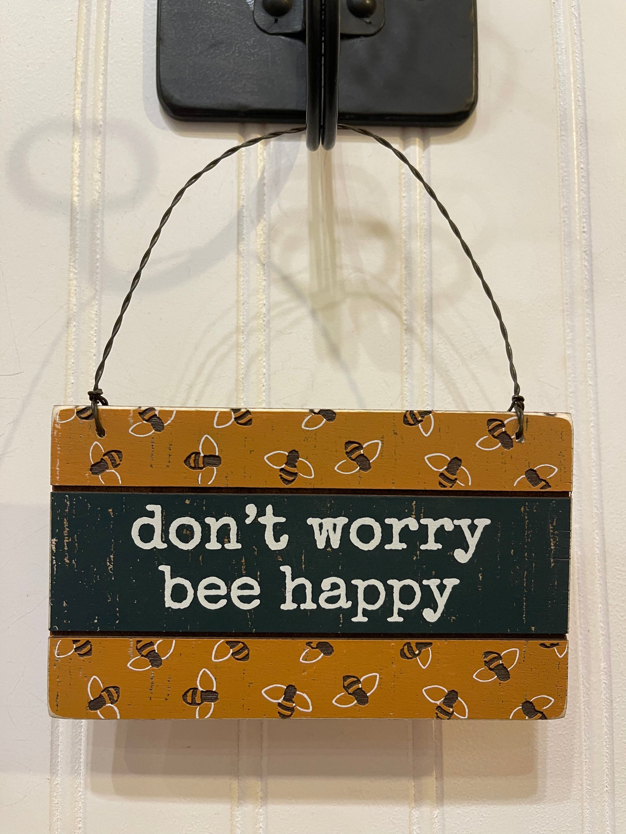 Hanging Sign - Don't Worry Bee Happy
